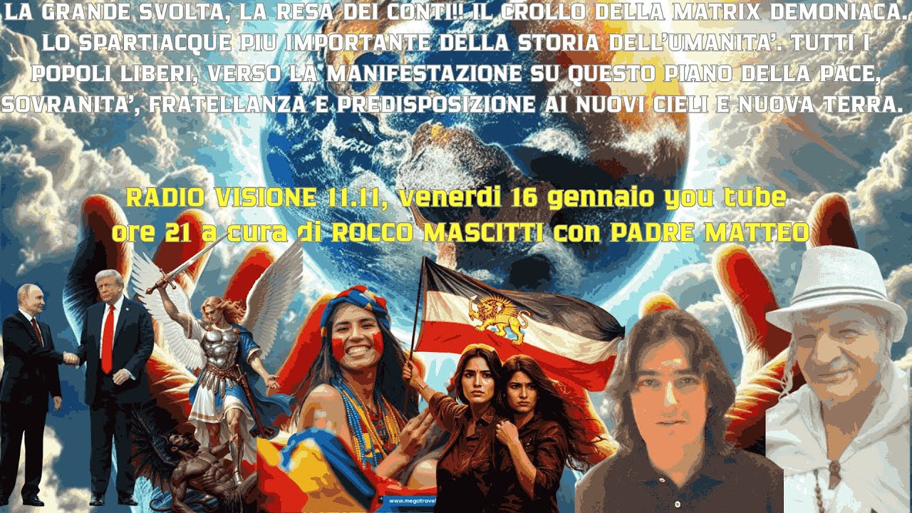 LA GRANDE SVOLTA, LA RESA DEI CONTI!! IL CROLLO DELLA MATRIX DEMONIACA.PACE LIBERTA' SOVRANITA' LUCE