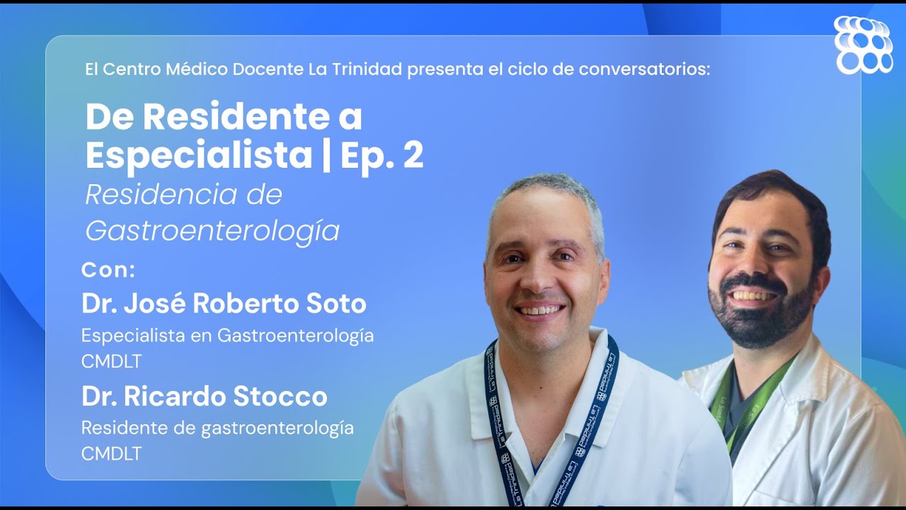 De Residente a Especialista - Ep. 2 | Residencia de Gastroenterología