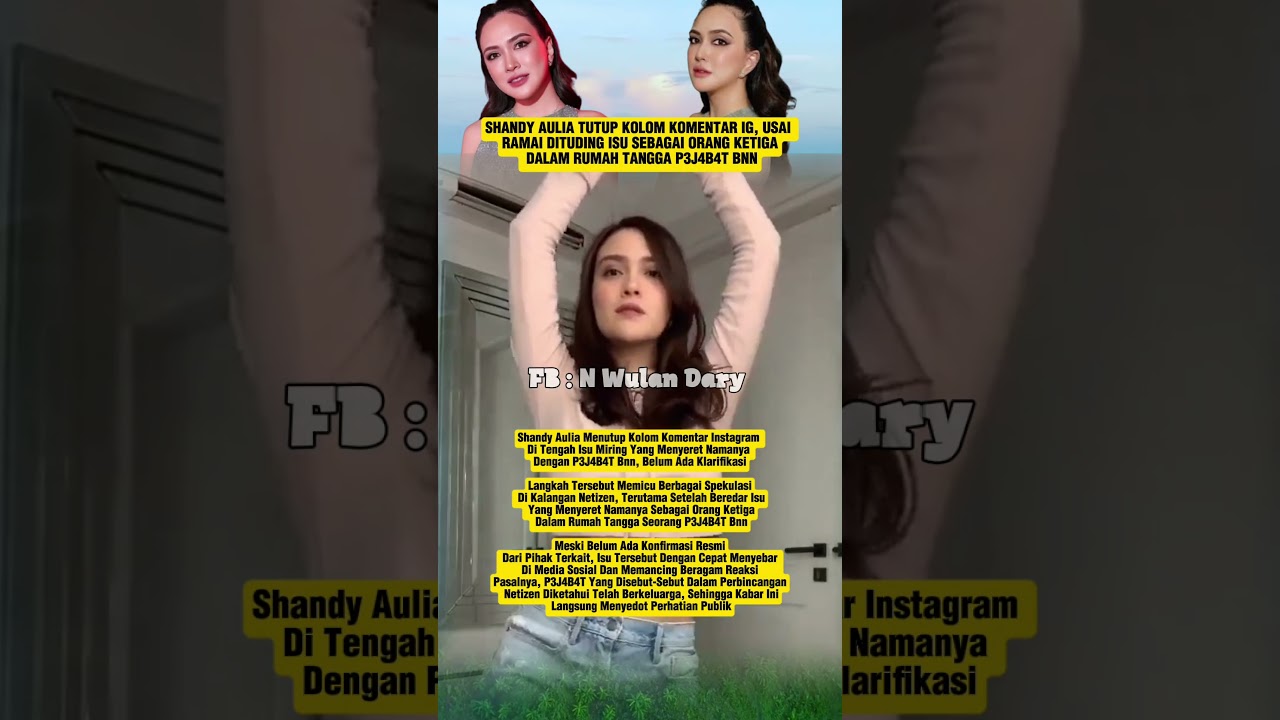 Shandy Aulia dituding sbagai s3lingkuh4n P3J4B4T 