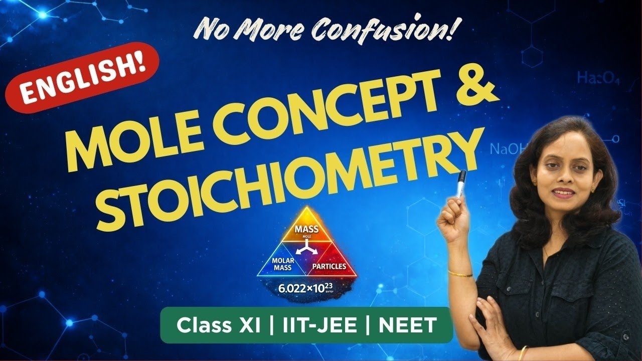 Mole Concept & Stoichiometry Explained | Class 11 Chemistry | IIT-JEE & NEET Preparation | English