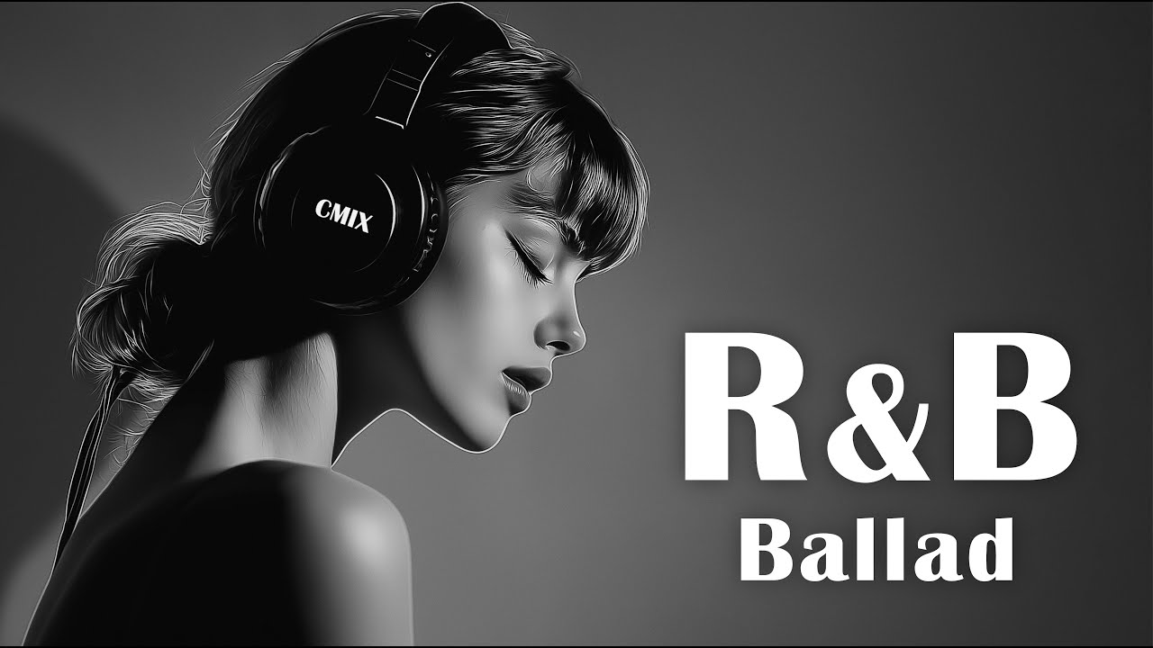 R&B Ballad 🌙 Calm. | Chill & Relaxing Songs