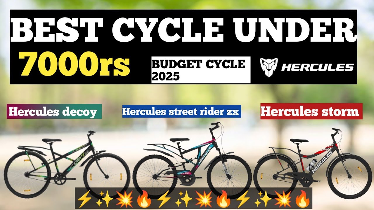 Budget cycle 2025| Hercules best cycle under 7000| ranger cycle under 7000