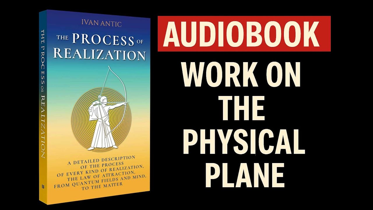The Process of Realization audiobook by Ivan Antic (Chapter 10)