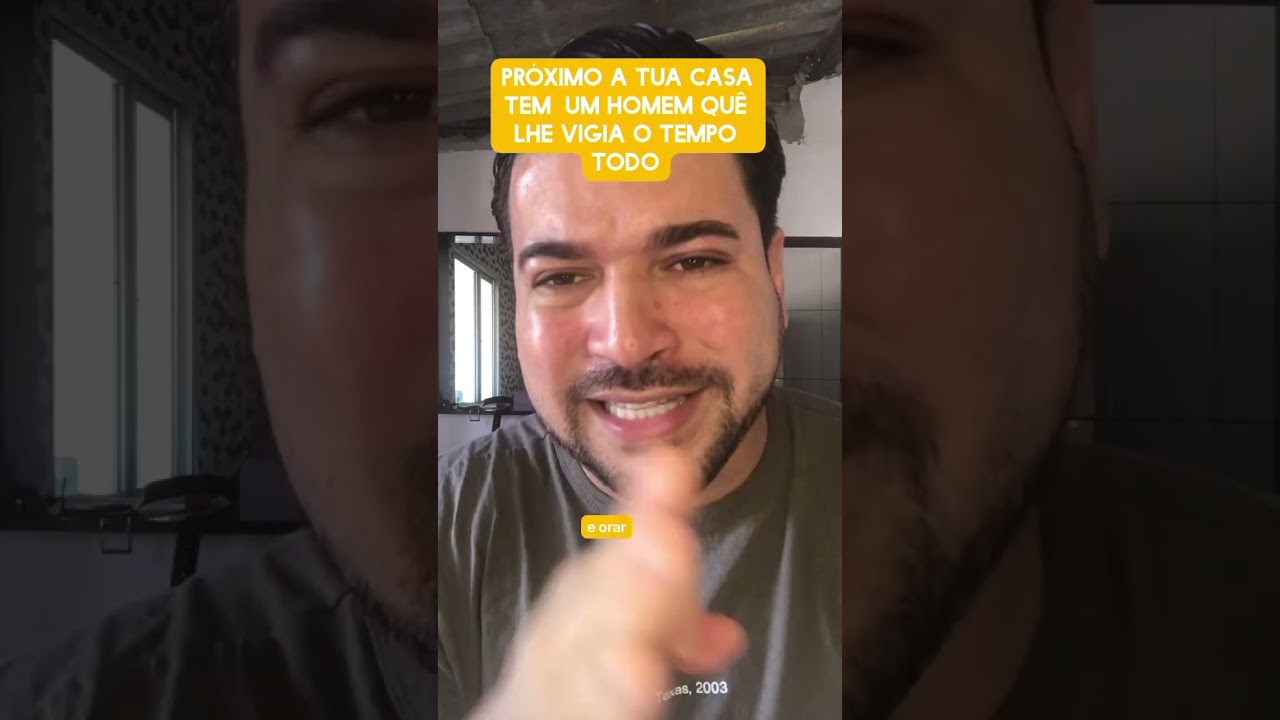 Próximo a tua casa tem um homem que vigia você o tempo todo 