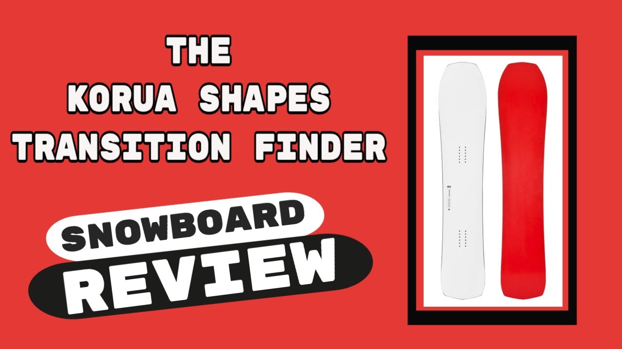 The Korua Shapes Transition Finder Snowboard Review