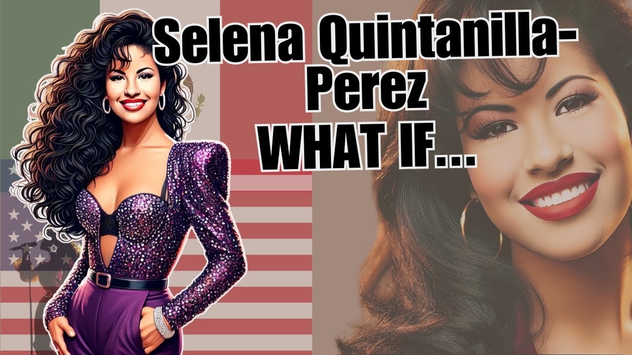 What If Selena Never Died?