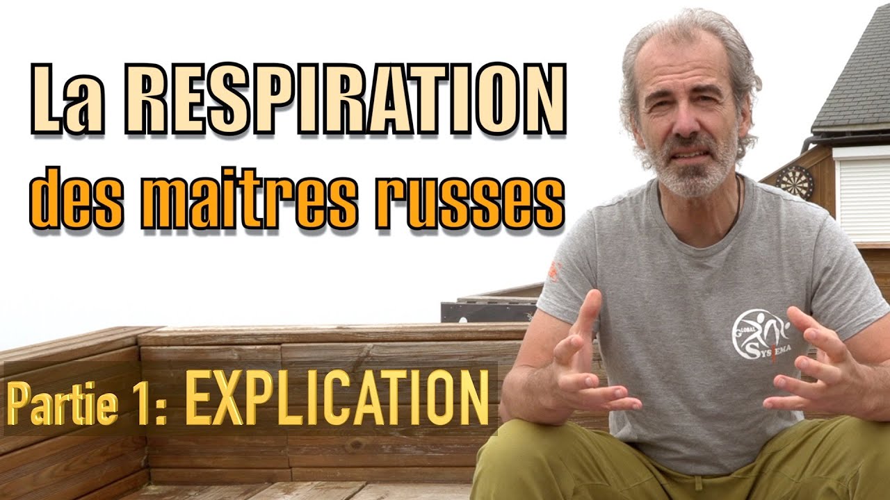 Respiration des maitres russes (part 1): explication