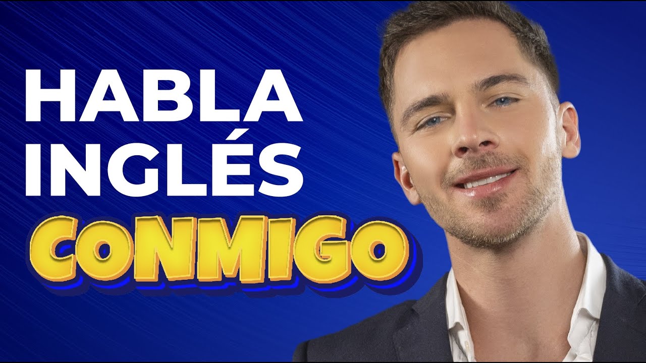 Practica tu ingl&eacute;s conmigo en este video