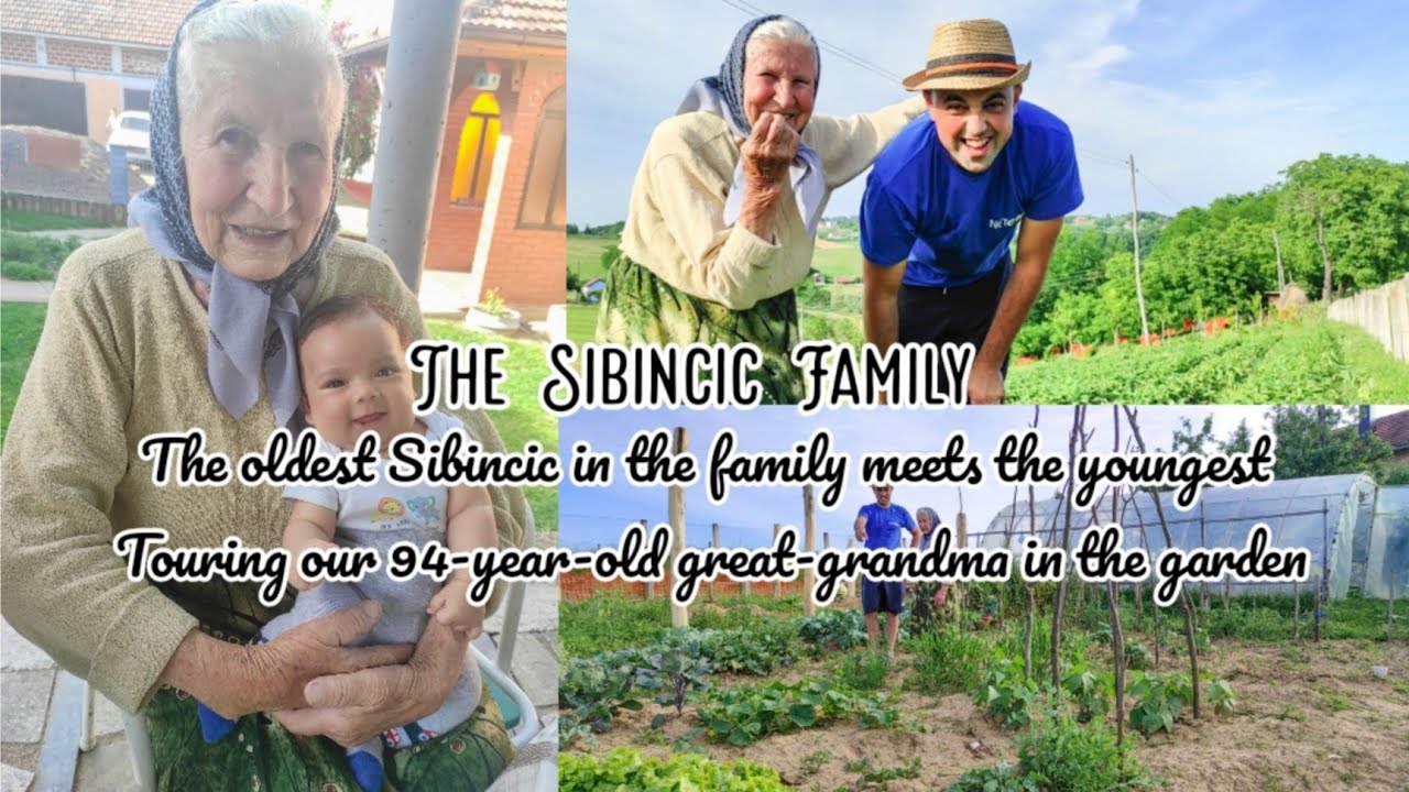 OLDEST SIBINCIC IN OUR FAMILY 94-YEAR-OLD GREAT GRANDMA DARINKA MEETS BABY GABRIJEL AND GARDEN TOUR