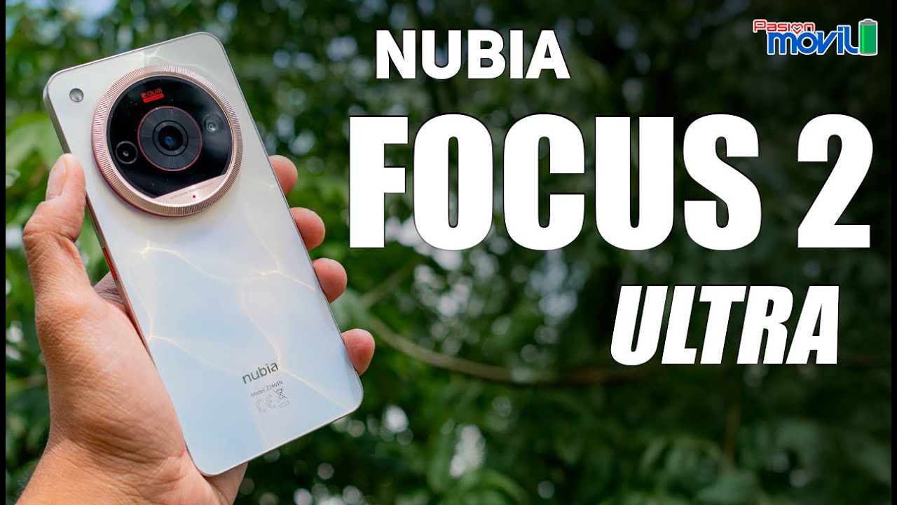 Nubia Focus 2 Ultra - El Smartphone Fotográfico de las masas..