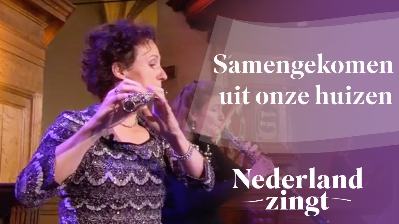 Nederland Zingt: Samengekomen uit onze huizen