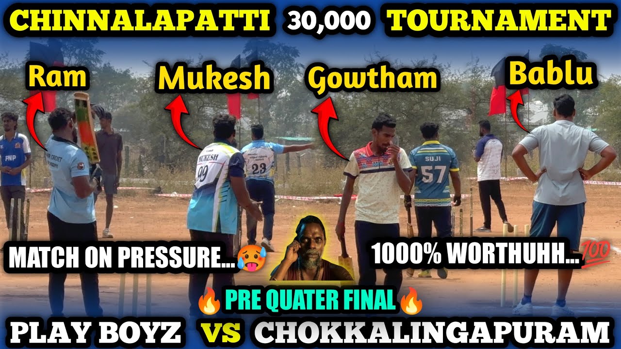 Cricket 🏏 || Pre Quater || Chokkalingapuram vs Play Boys || Chinnalapatti 30K Tournament || 
