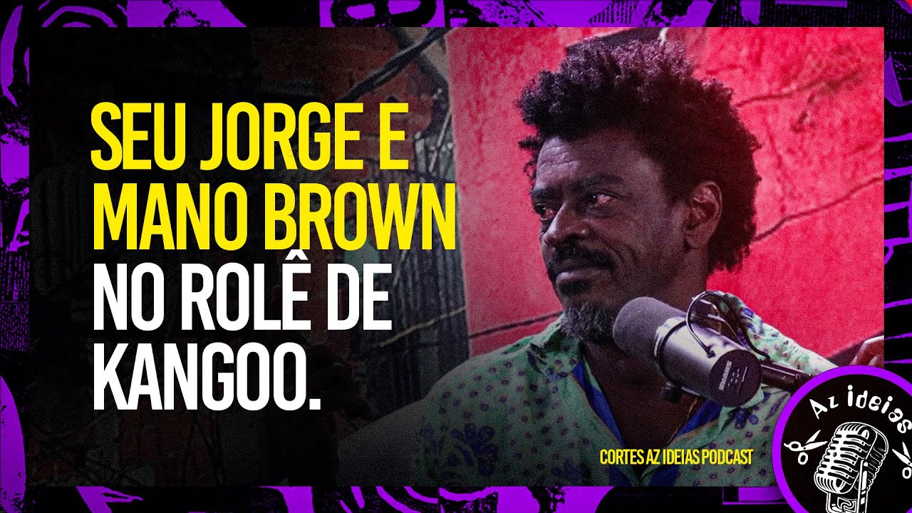 SEU JORGE E MANO BROWN DE ROLÊ NO CAPÃO DE KANGOO - Cortes Az Ideias Podcast
