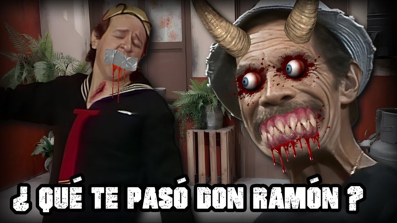 ¿QUÉ TE PASÓ DON RAMÓN? | Creepypasta del Chavo del 8