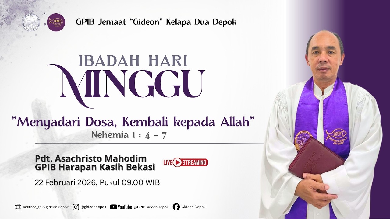 IBADAH HARI MINGGU, 22 FEB 2026 | HUT ke-61 PKP | 09.00 WIB | MENYADARI DOSA, KEMBALI KEPADA ALLAH