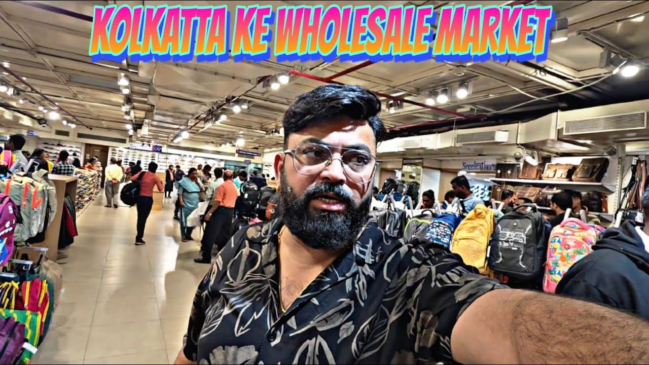 Tata To Kolkata..... kolkata ke wholesale market