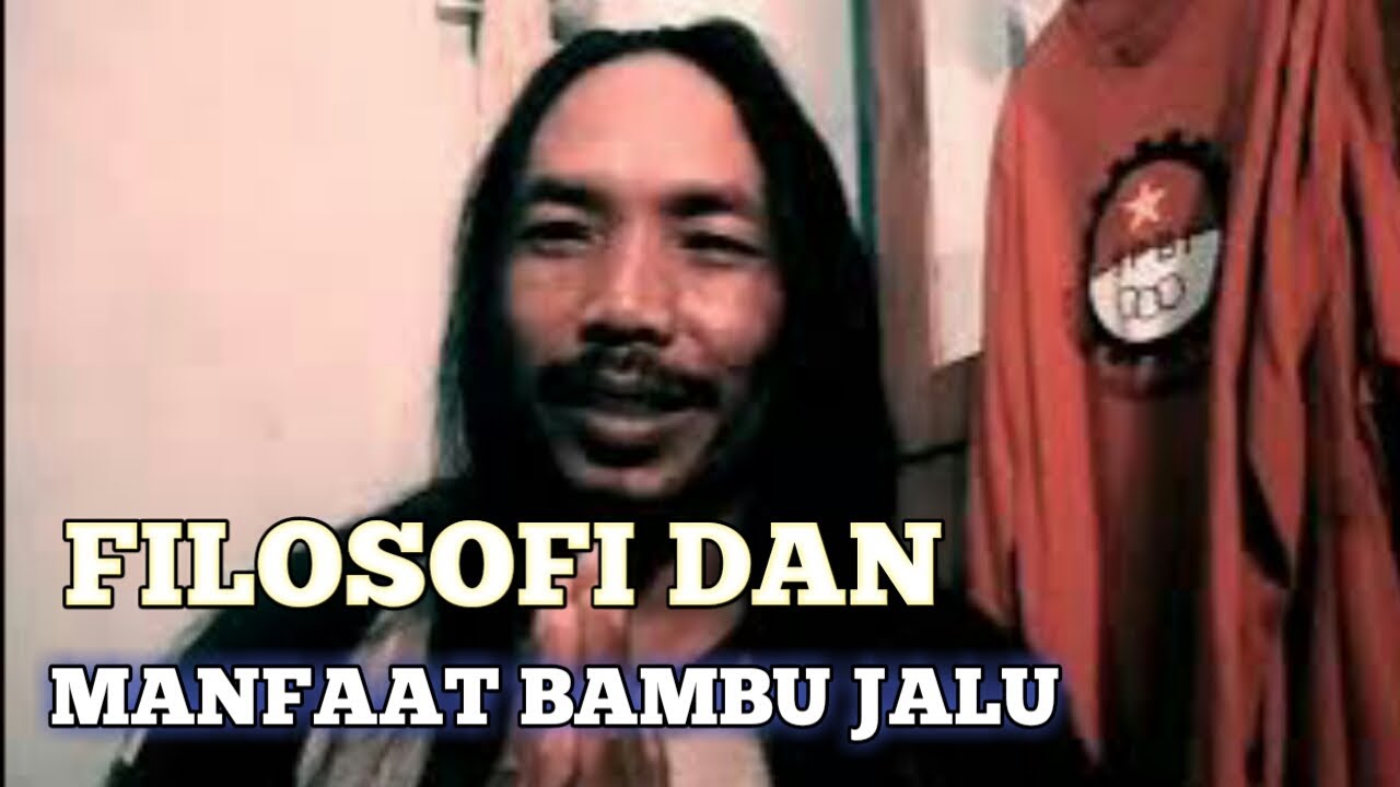 FILOSOFI  BAMBU JALU @MOCH GHOFU 77