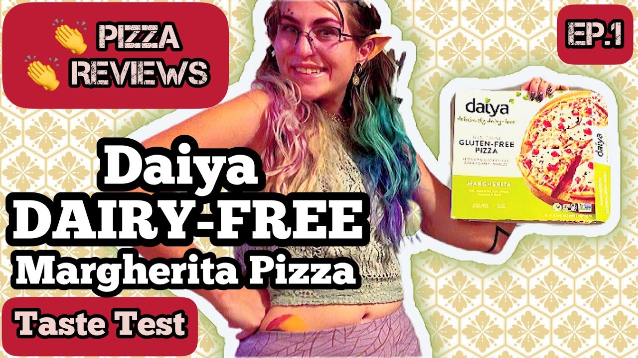 Daiya DAIRY FREE PIZZA Taste Test -  Frozen Pizza Reviews W/ Tips! Ep.1 - Daiya Margherita Pizza