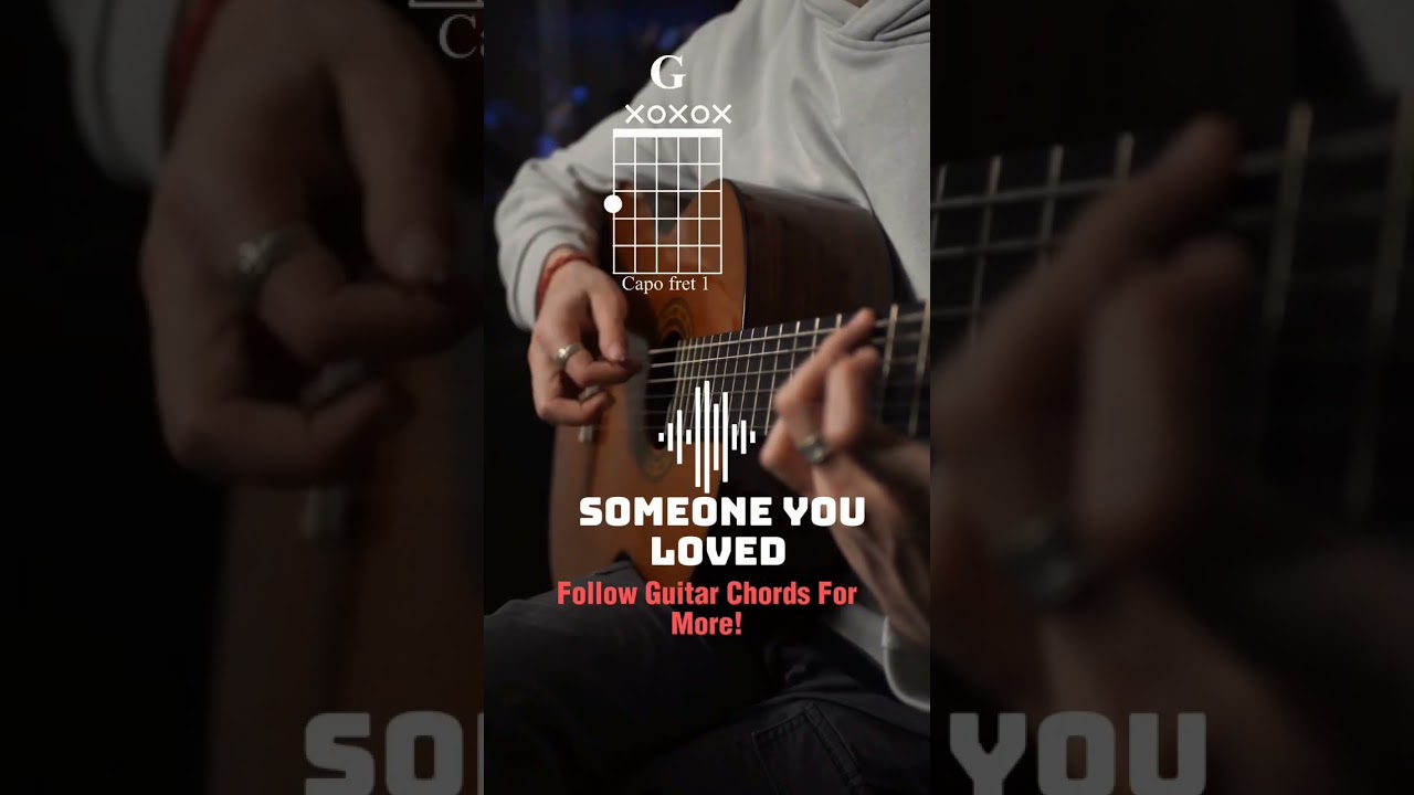 Someone You Loved | Guitar Chords #guitarchords #guitarcover #guitartutorial #someoneyouloved