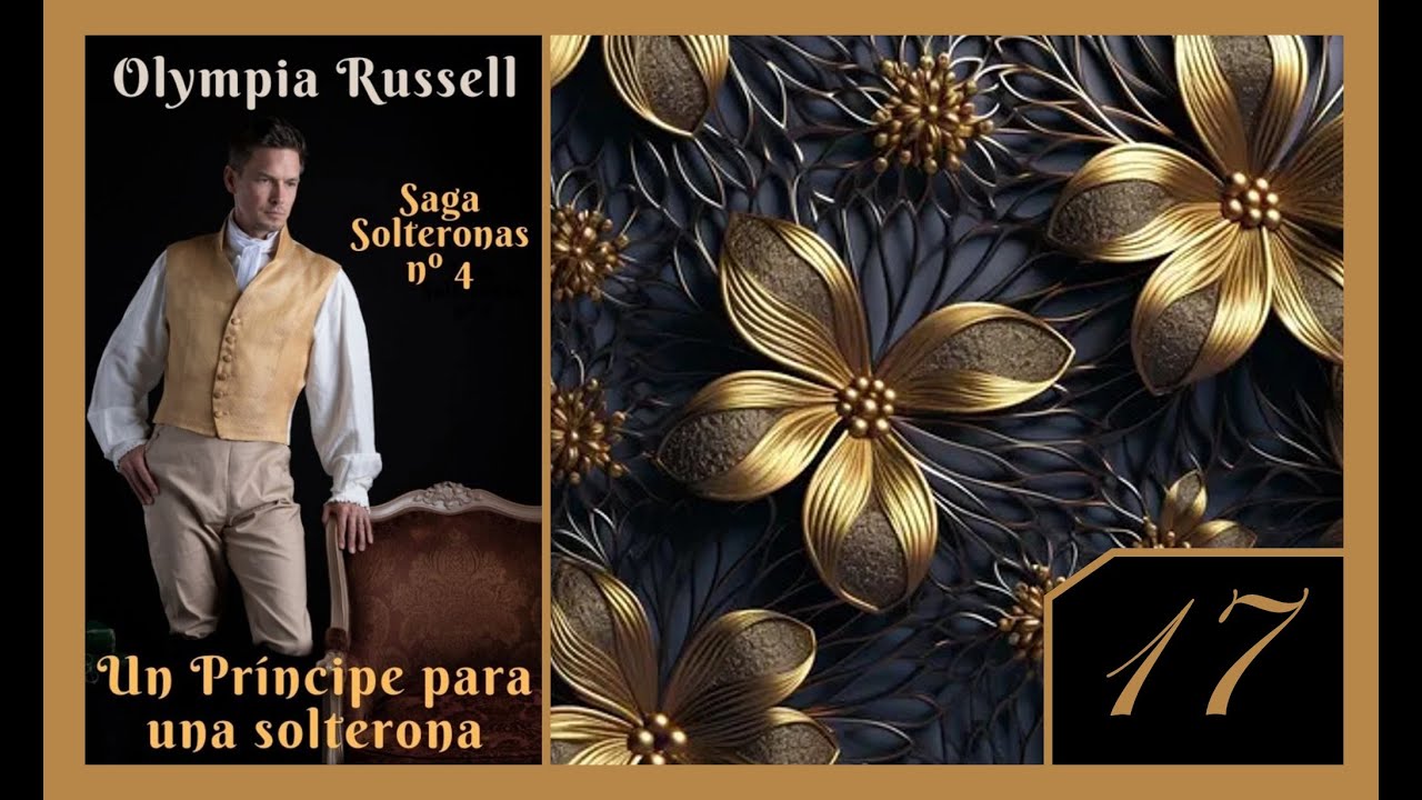 Audiolibro: Un príncipe para una solterona/Olympia Russell/Capítulo 17-Voz humana