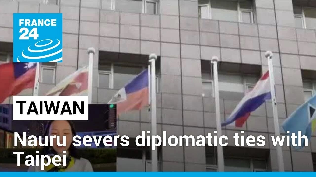 Pacific nation Nauru switches diplomatic recognition from Taiwan to China &bull; FRANCE 24 English