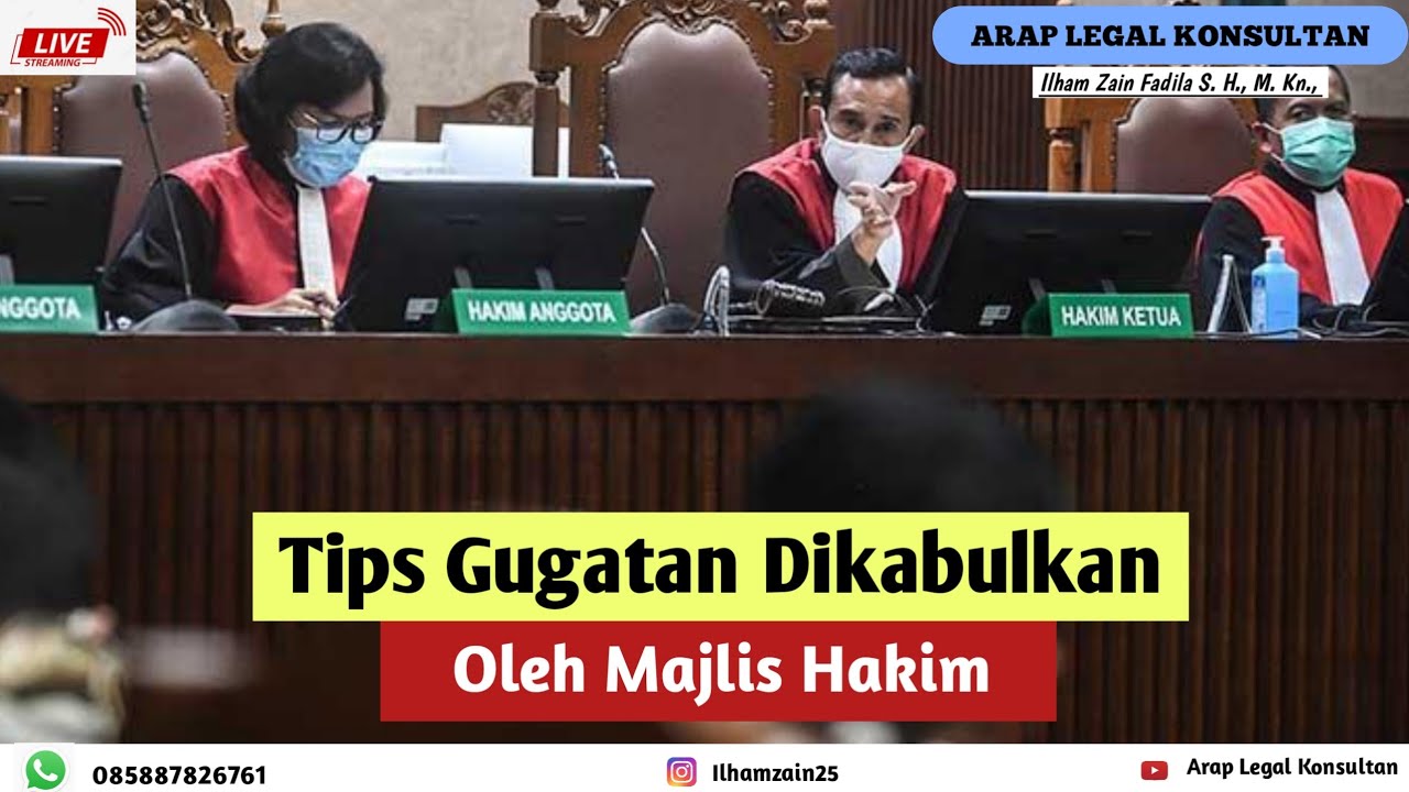 Cara Agar Gugatan di Kabulkan oleh majlis hakim