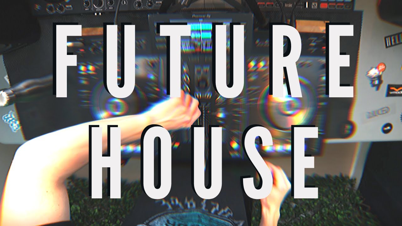 FUTURE HOUSE MIX (TOP ANGLE VIEW)