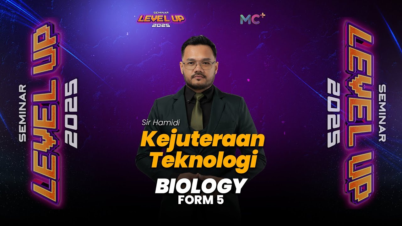 Seminar Level Up - FORM 5 BIOLOGY | Kejuruteraan Teknologi