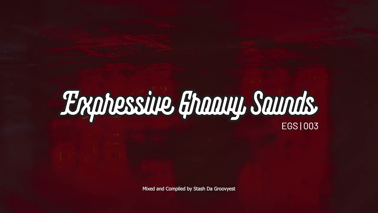 Stash Da Groovyest - Expressive Groovy Sounds 003