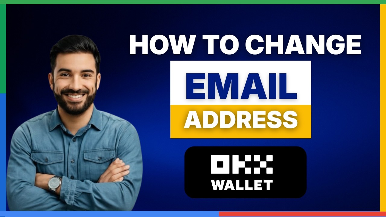 Как изменить адрес электронной почты в OKX Wallet [ПОЛНОЕ РУКОВОДСТВО]