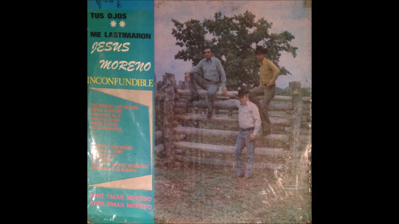 Tus Ojos Me Lastimaron - Jesús Moreno | Música Llanera
