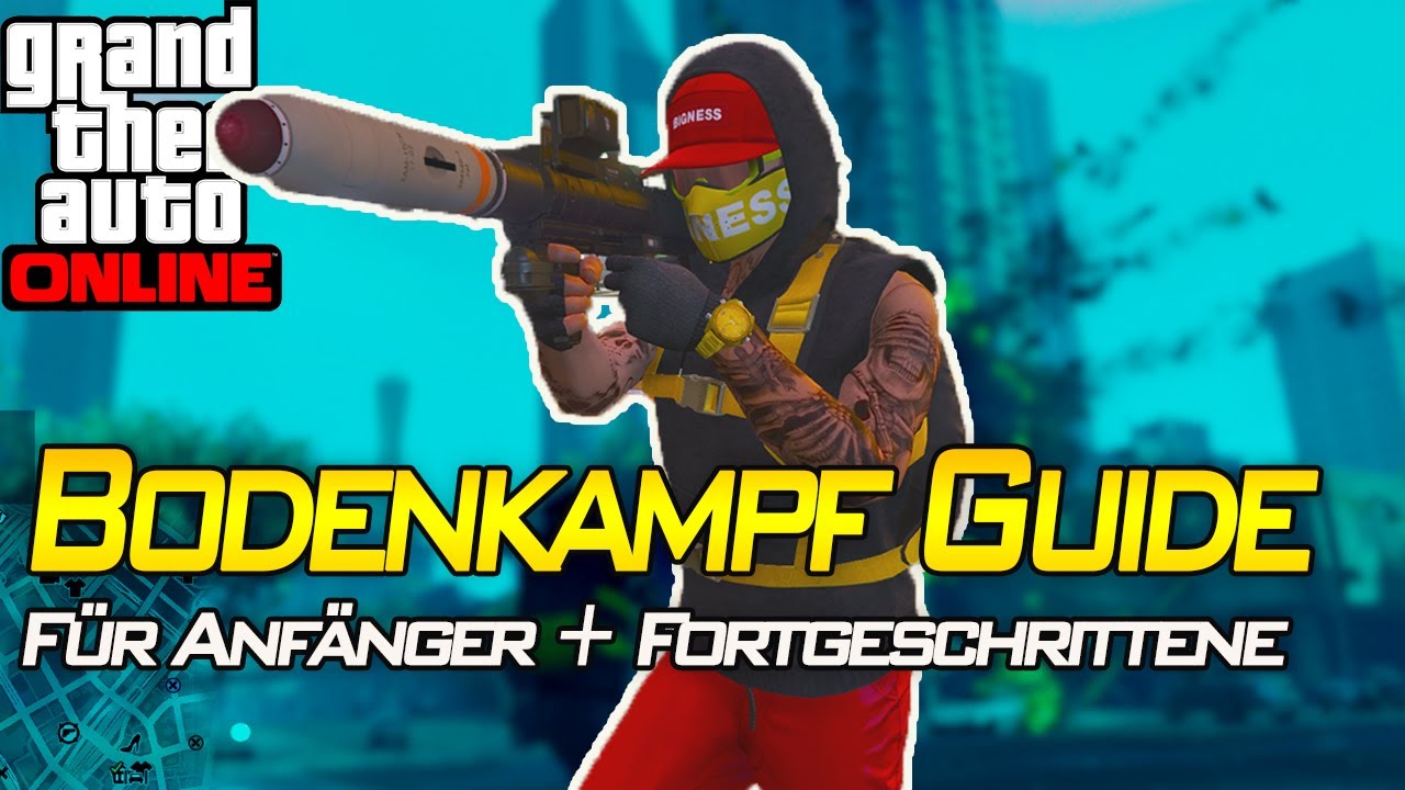 Bodenkampfguide für Anfänger + Fortgeschrittene | Gta 5 Online | IRabbix
