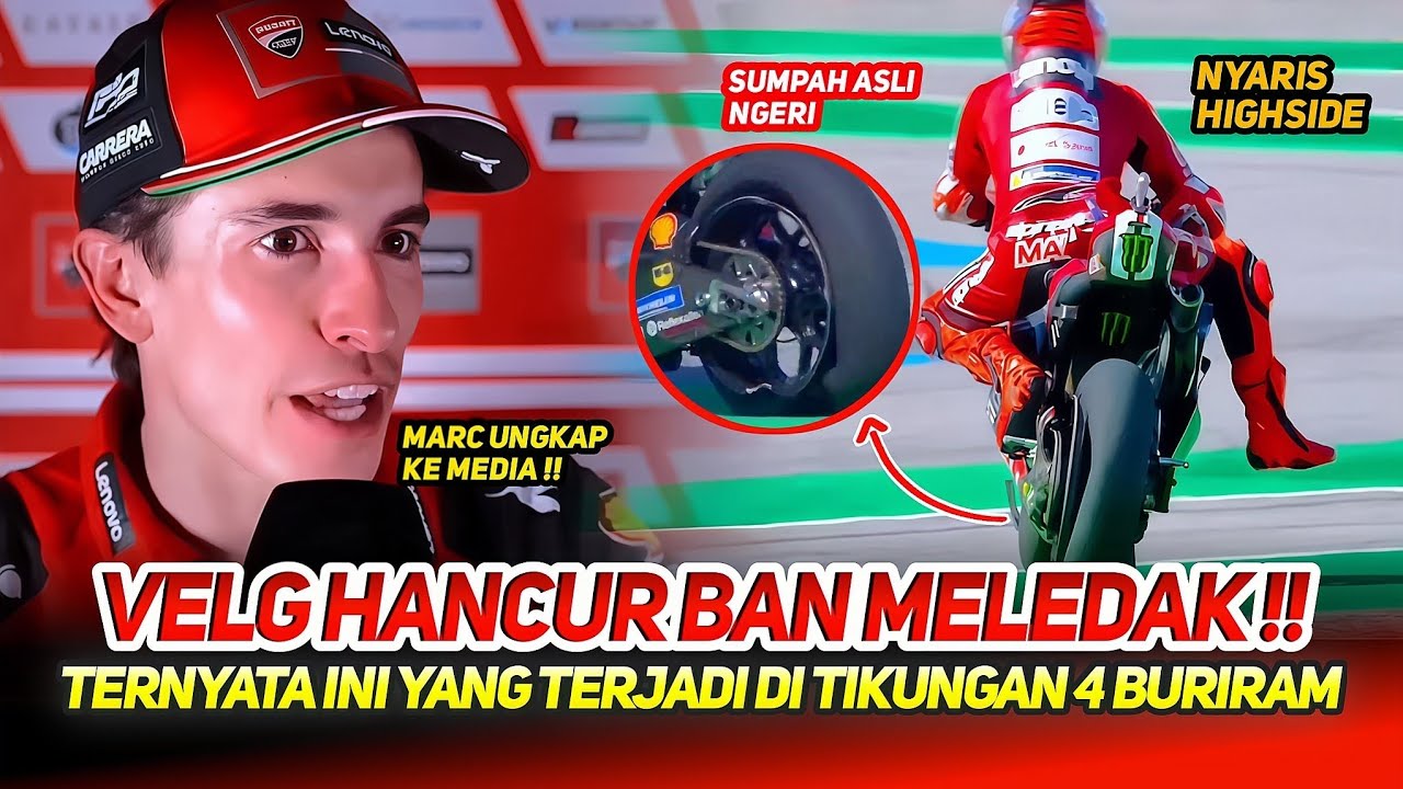 ASLI NGERI VELG HANCUR BAN MELEDAK😮MARC MARQUEZ BEBERKAN KEMEDIA APA YG TERJADI DITIKUNGAN 4 BURIRAM