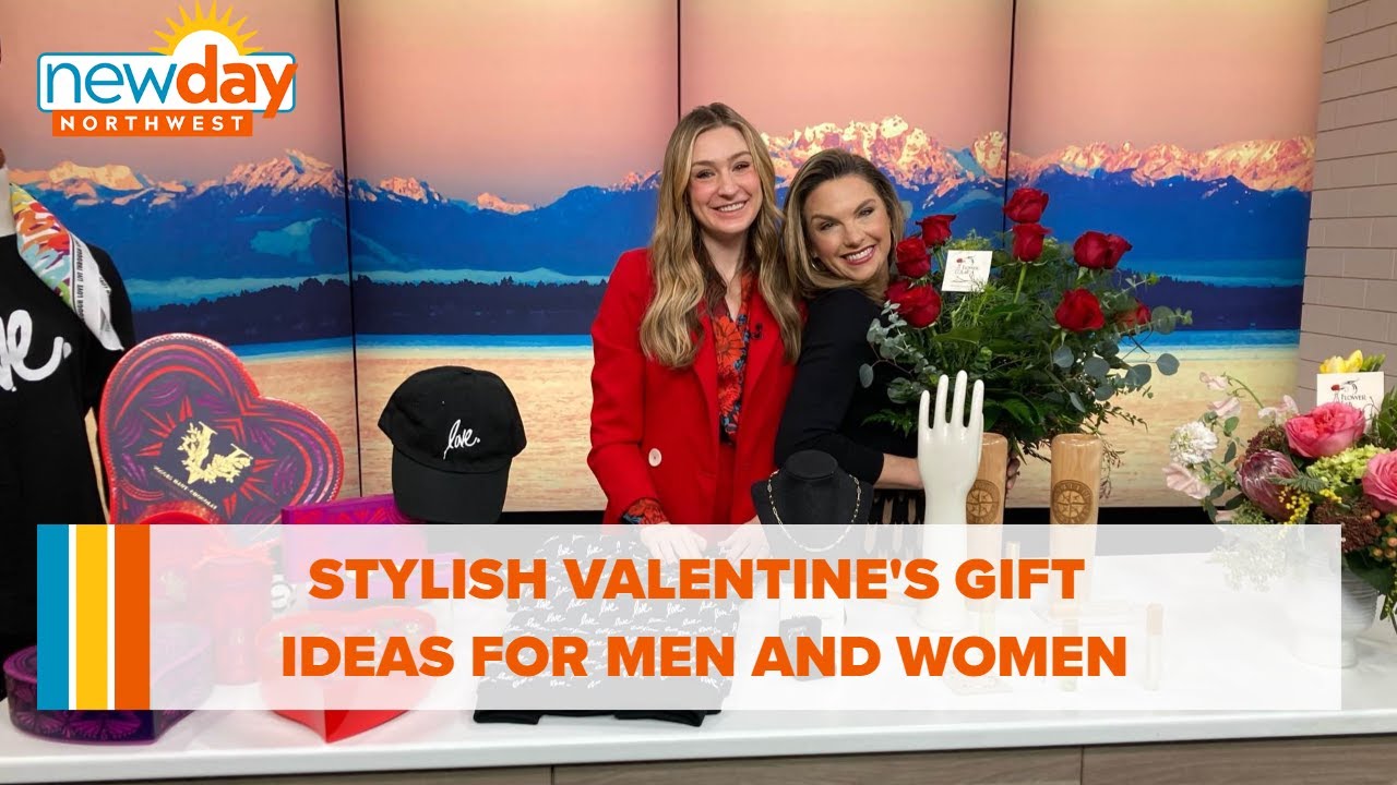 Stylish Valentine's gift ideas for men and women - New Day NW