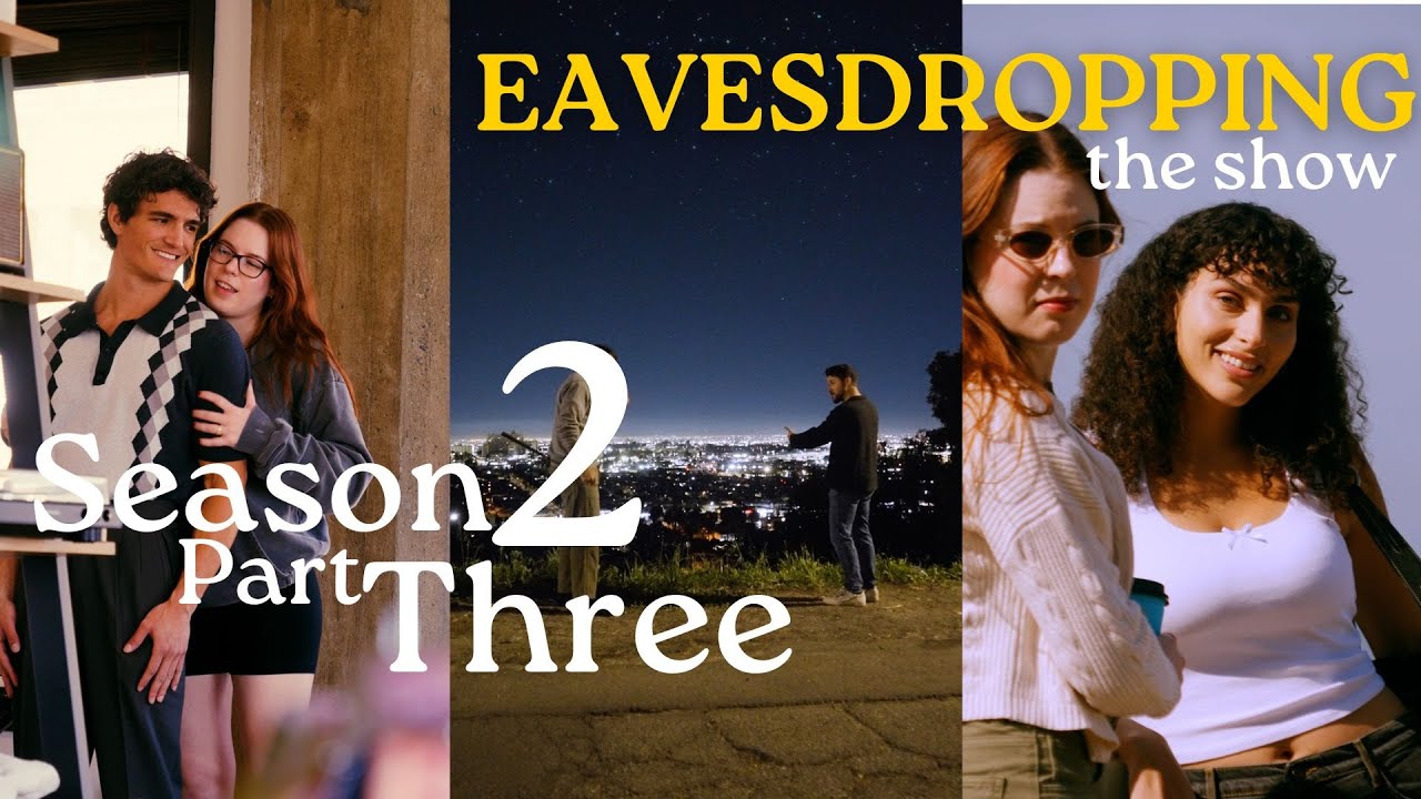 Eavesdropping: Season 2 Part 3 | Romcom Micro Series
