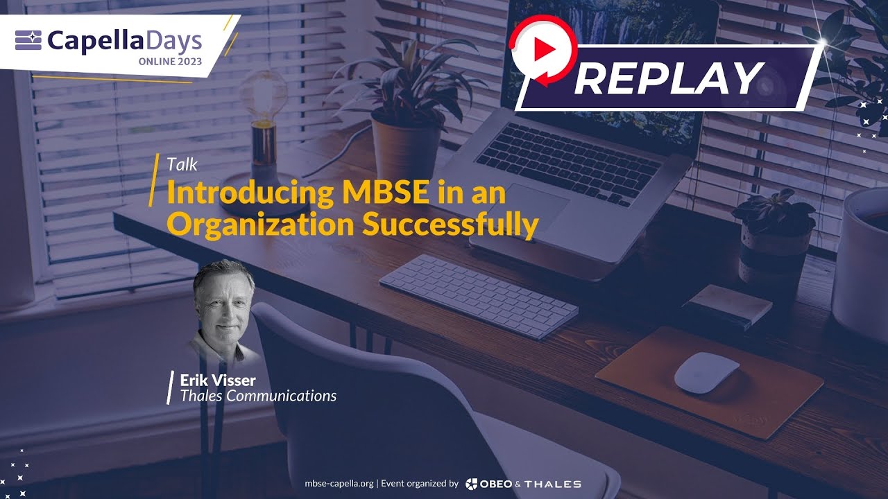 Introducing MBSE in an Organization Successfully | Thales | Capella Days 2023
