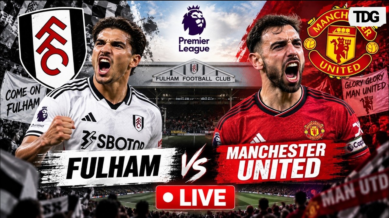 WATCH LIVE: Fulham vs Manchester United LIVE | Premier League 2026 | Man Utd Live Match