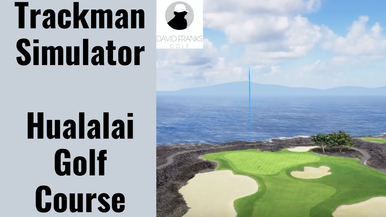 Trackman 4 Simulator- 18 Holes at Hualalai Golf Course (Even Par 72)
