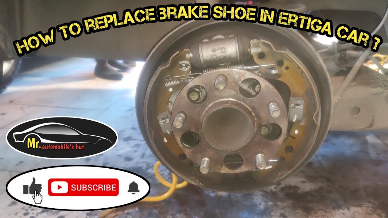 How to replace/change  brake shoe in ertiga car ?