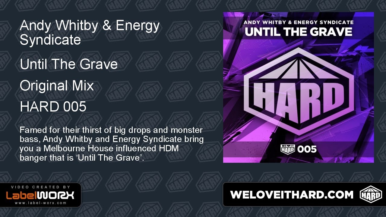 Andy Whitby & Energy Syndicate - Until The Grave (Original Mix)