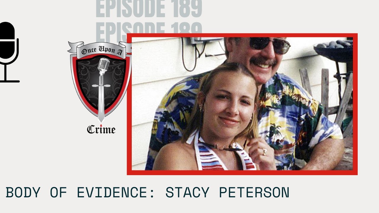 Episode 189: Body of Evidence: Stacy Peterson