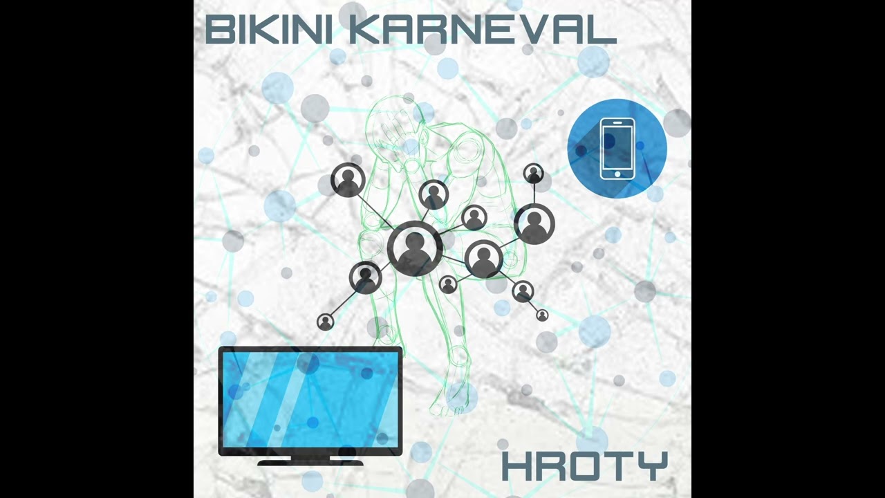 BIKINI KARNEVAL - HROTY (audio)