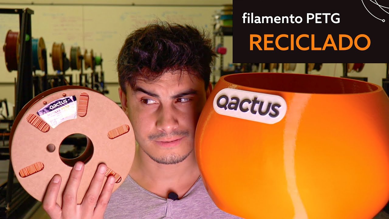 Qué es el PETG? Nuevo Filamento 3D RECICLADO Qactus ♻️
