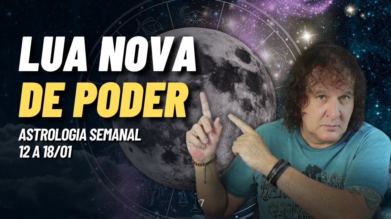 Lua Nova de Poder: A Semana Que Pode Mudar Seu Rumo | 12 a 18/01