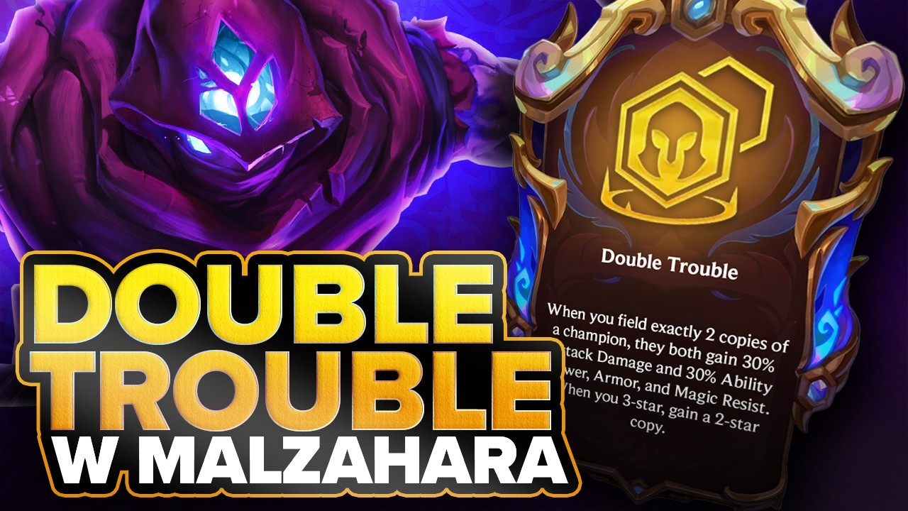 DOUBLE TROUBLE W MALZAHARA OP? TFT 16.5