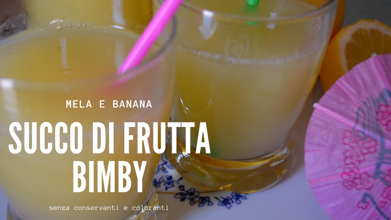 Succo di frutta Bimby - Mela e banana