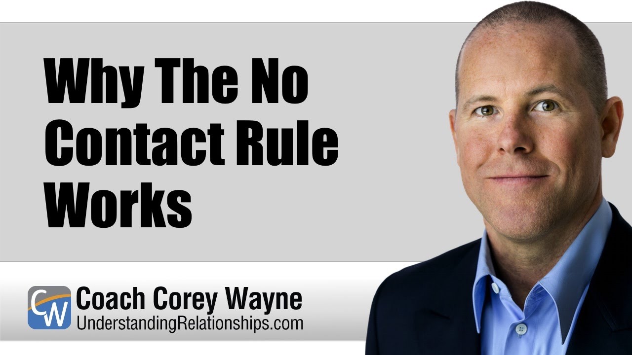 Why The No Contact Rule Works