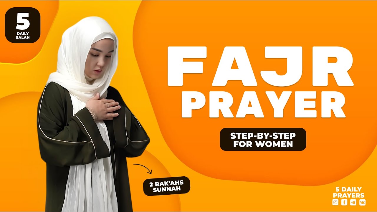 How to Perform Fajr Prayer for Women | Step by Step – 2 Rak'ahs Sunnah | Fajr Salah / Namaz