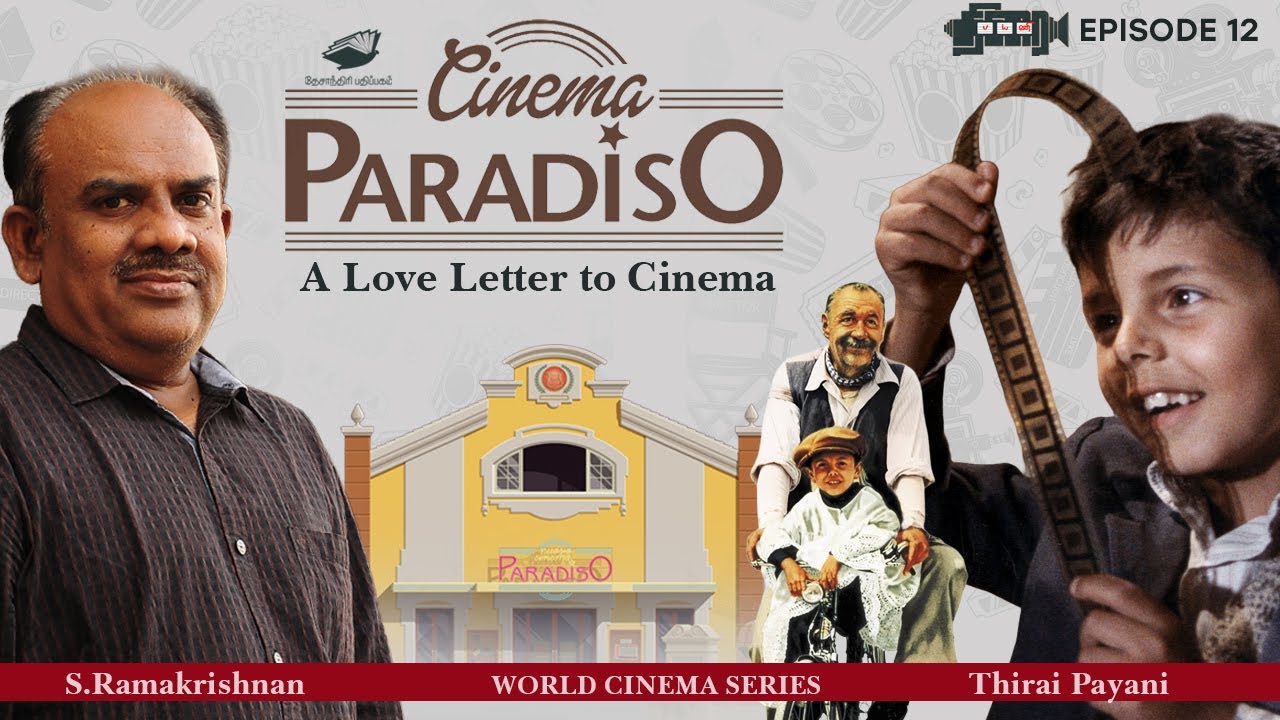 Cinema Paradiso: A Love letter to cinema |Nostalgia & Theatres| Thirai Payani Episode 12