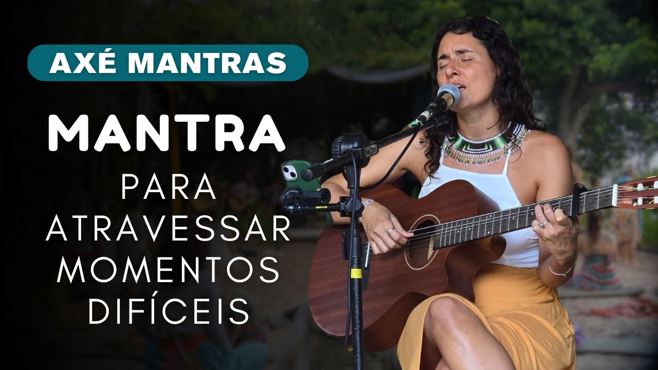 Mantra para atravessar momentos difíceis | Asatoma Ao Vivo por Axé Mantras